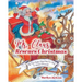 Ms. Claus Rescues Christmas: The Year Santa Claus Was Too Sick To Deliver Presents!