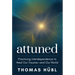 Attuned: Practicing Interdependence to Heal Our Trauma--And Our World