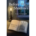 Before The Shadows