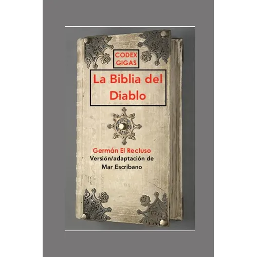 Codex Gigas: La Biblia del Diablo