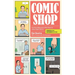 Comic Shop: The Retail Mavericks Who Gave Us a New Geek Culture