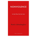 Nonviolence: An Idea Whose Time Has Come