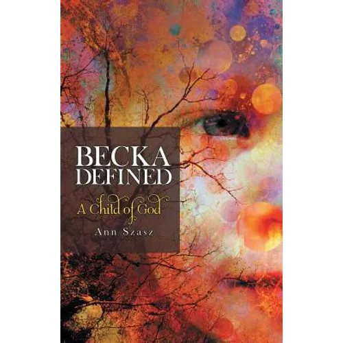 Becka Defined: A Child of God