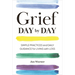 Grief Day by Day: Simple Practices and Daily Guidance for Living with Loss