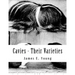 Cavies - Their Varieties: How To Feed, Breed, Condition and Market Them