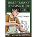 Three Years of Learning to Be Enough: One Day, One Recipe