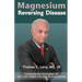 Magnesium: Reversing Disease