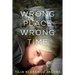 Wrong Place, Wrong Time