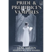 Pride and Prejudice's Vampires: Vampire Adaptation for Jane Austen's Pride and Prejudice Regency Historical Romance/Satire