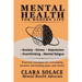 Mental Health for Modern Life: Practical strategies for overcoming burnout and finding peace and clarity