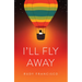 I'll Fly Away