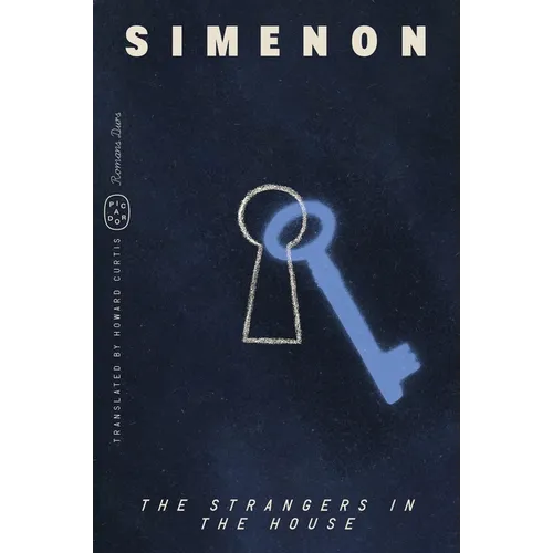 The Strangers in the House (Romans Durs)