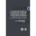 "La protección jurídica de las expresiones culturales tradicionales en México. El caso de las artesanías. Una mirada desde la propiedad intelectual y