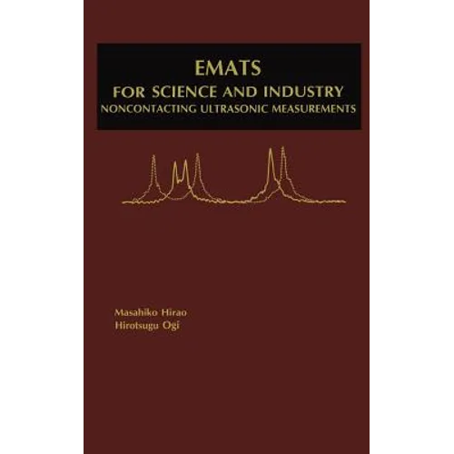 Emats for Science and Industry: Noncontacting Ultrasonic Measurements