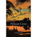 Pelican Cove: Going Home