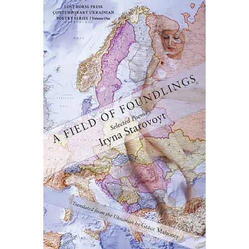 A Field of Foundlings: Poems