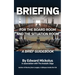 Briefing for the Board Room and the Situation Room