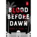 Blood Before Dawn: Volume 2