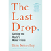 The Last Drop: Solving the World's Water Crisis
