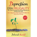 Depression Era Frugality: Tips, Tricks & Life Hacks from the Great Depression Era that We Can Use Today - How to Enjoy Life and Be Comfortable No Matt