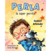 Perla La Súper Perrita (Perla the Mighty Dog Spanish Edition)