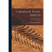 Canadian Fossil Insects [microform]: Myriapods and Arachnids