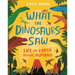 What the Dinosaurs Saw: Life on Earth Before Humans