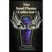 The Soul Phone Collector: Book Six of the Omnist Series