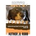 Joey's Legacy Volume Two: Seeking Truth and Integrity in Veterinary Medicine is about the small percentage of bad actors (the Bad Guys) and the victim