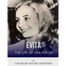 Evita: The Life of Eva Peron