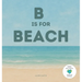 B is for Beach