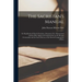 The Sacristan's Manual: or Handbook of Church Furniture, Ornament, Etc. Harmonized With the Most Approved Commentaries on the Roman Ceremonial