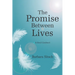 The Promise Between Lives: A Soul Contract