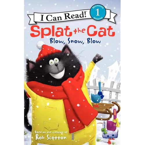 Splat the Cat: Blow, Snow, Blow: A Winter and Holiday Book for Kids