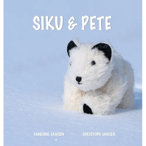 Siku & Pete: Deutsche Ausgabe