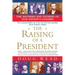 The Raising of a President