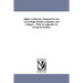 Higher Arithmetic, Designed For the Use of High Schools, Academies, and Colleges ... With An Appendix. by George R. Perkins.