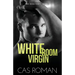 White Room Virgin: An Unexpected First Love and Roommate MM Romance