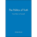 The Politics of Truth: From Marx to Foucault