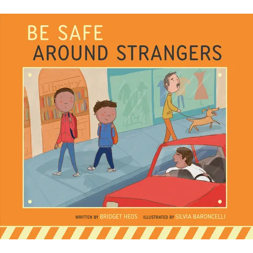Be Safe Around Strangers