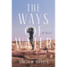 The Ways of Water