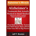 Alzheimer's Treatments That Actually Worked In Small Studies! (Based On New, Cutting-Edge, Correct Theory!) That Will Never Be Tested & You Will Never