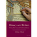 History and Fiction: Writers, their Research, Worlds and Stories