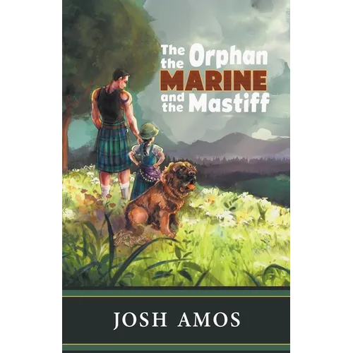 The Orphan the Marine and the Mastiff