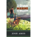 The Orphan the Marine and the Mastiff