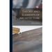 Theory and Elements of Architecture
