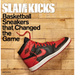 Slam Kicks: Basketball Sneakers That Changed the Game