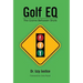Golf EQ: The Game Between Shots