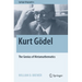Kurt Gödel: The Genius of Metamathematics