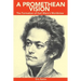A Promethean Vision: The Formation of Karl Marx's Worldview